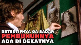 DETEKTIFNYA SEMPAT TERKECOH SAMA PELAKU YANG SEBENARNYA❗| Alur Cerita Film Detektif Plot Twist