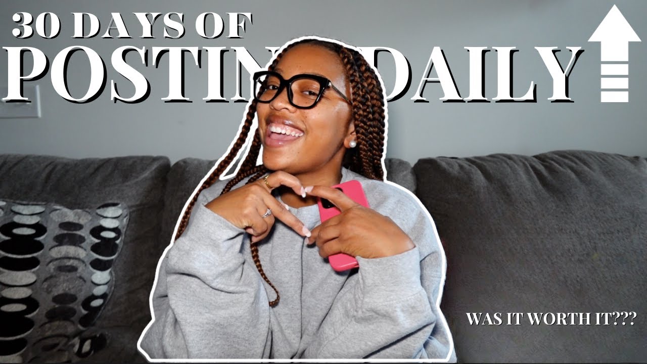 30 Days of Posting on Youtube Every Day Here How it Went!!! YouTube