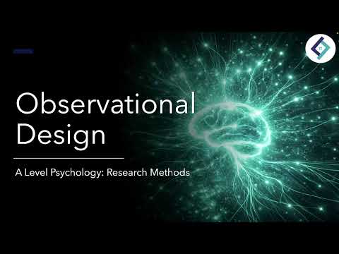 Observational Design | Research Methods | A Level Psychology