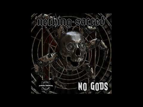 Nothing Sacred -  No Gods ( 2021 ) Full Album