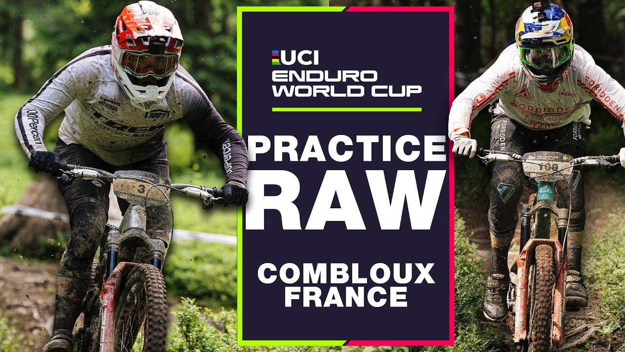 UCI Enduro World Cup: PRACTICE RAW | Combloux, Haute-Savoie
