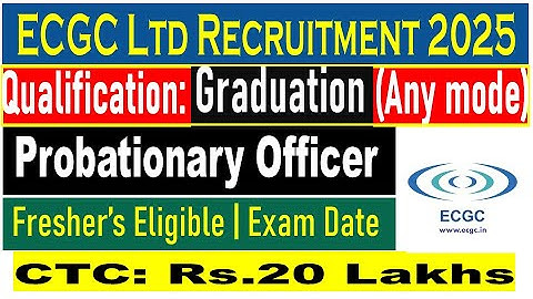 ECGC Ltd Recruitment 2025 | Probationary Officer | Graduate Job | PSU Jobs | Finance MCQ