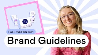 WORKSHOP: How to Create Brand Guidelines in Under 1 Hour