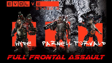 Evolve: Stage 2 - Full Frontal Assault