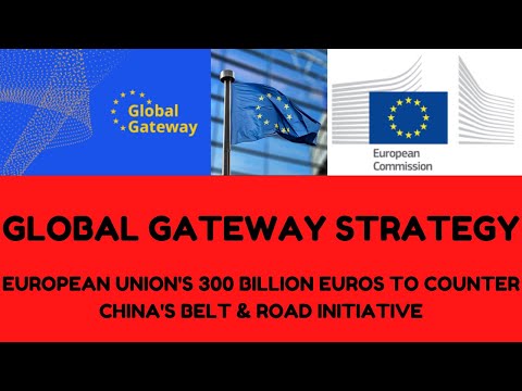 Global Gateway Strategy | EU's Strategy to Counter China's BRI | EU & AU Summit.