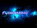 Ma nouvelle intro ralise par ay57lebggaming.