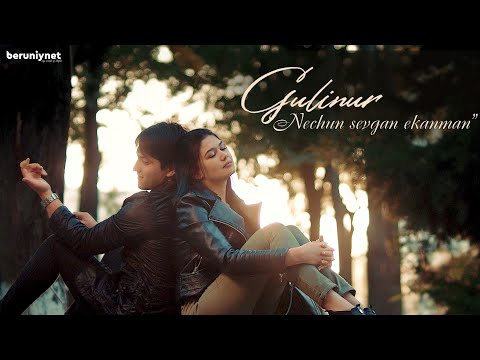 Gulinur - Nechun sevgan ekanman (Official Video)