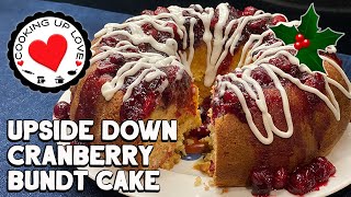 Cranberry Bundt Cake | Upside Down Orange Cranberry Bundt Cake Recipe| Cooking Up Love