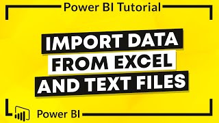 power bi tutorial: import data from excel and text files