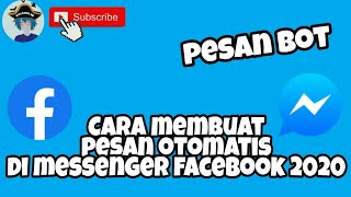 Cara Membuat Pesan Otomatis Di Messenger Facebook 2020 screenshot 4