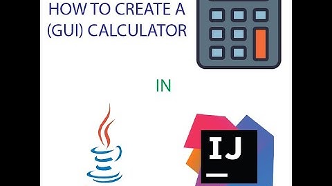 How to create a calculator in IntelliJ Idea | Part 2