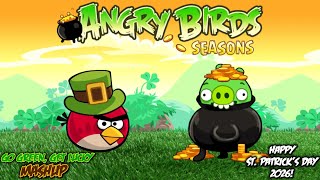 Go Green, Get Lucky - Angry Birds Seasons | Mashup (Happy St. Patrick’s Day 2026)