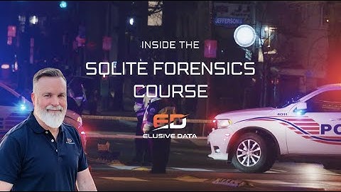 Inside the SQLite Forensics Course