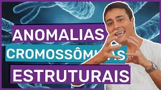 Mutações Cromossômicas Estruturais | Prof. Paulo Jubilut