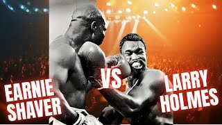 "Larry Holmes vs Earnie Shavers | Epic Heavyweight Showdown &amp; Knockout Power"