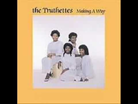 Truthettes Making A Way Truthettes Making A Way