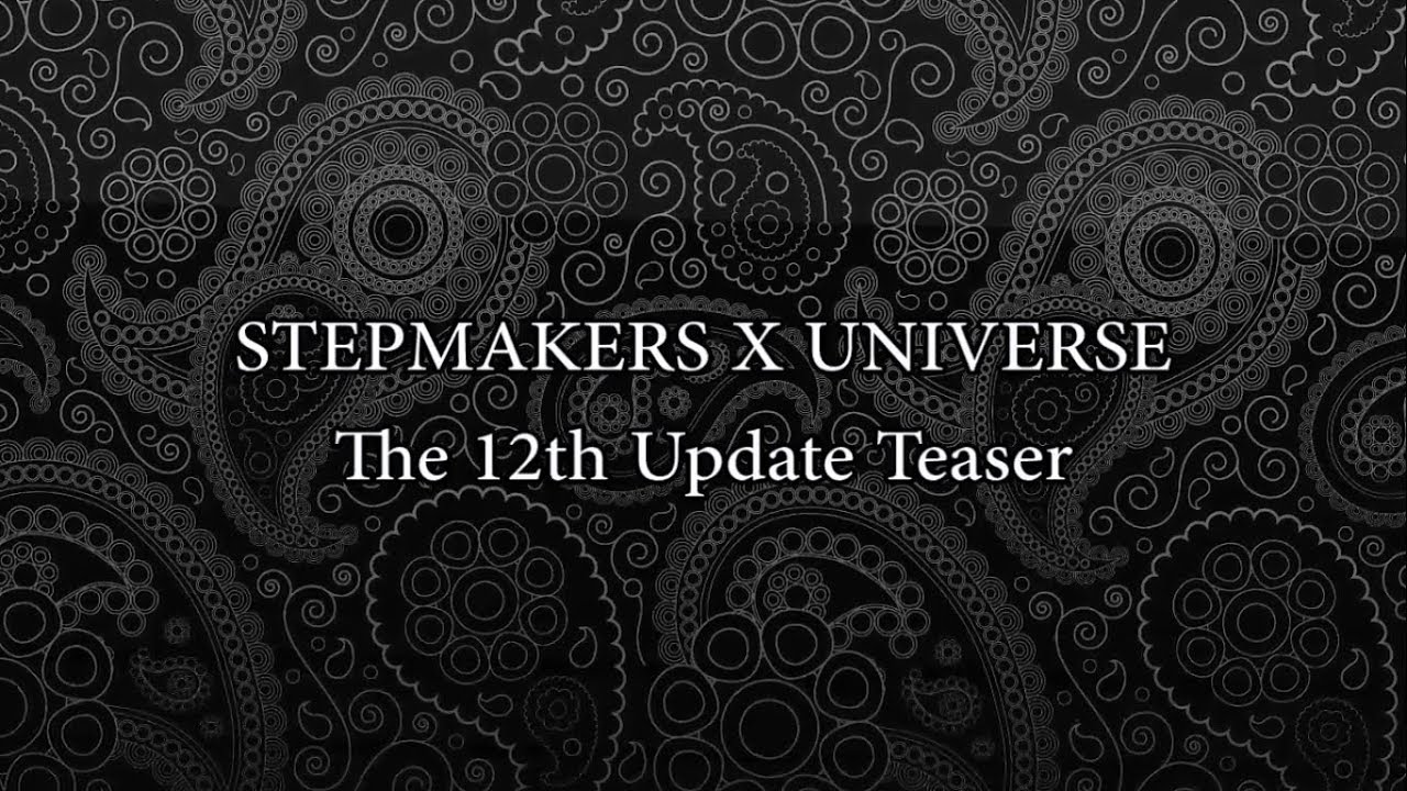 PIU STEPMAKERS X UNIVERSE V.1.17.0~V.1.26.0 Update Teaser