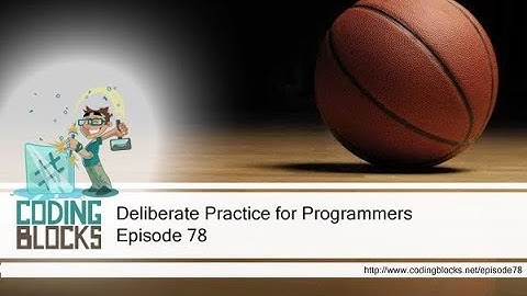 78. Deliberate Practice for Programmers