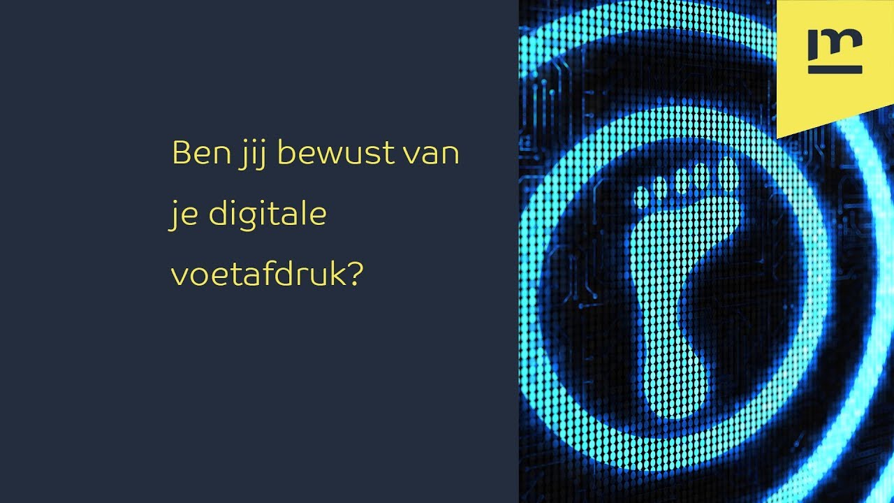 Ben jij bewust van je digitale voetafdruk? - YouTube