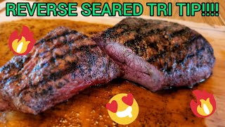 Reverse Seared Tri Tip!! TRY THIS ONE!!