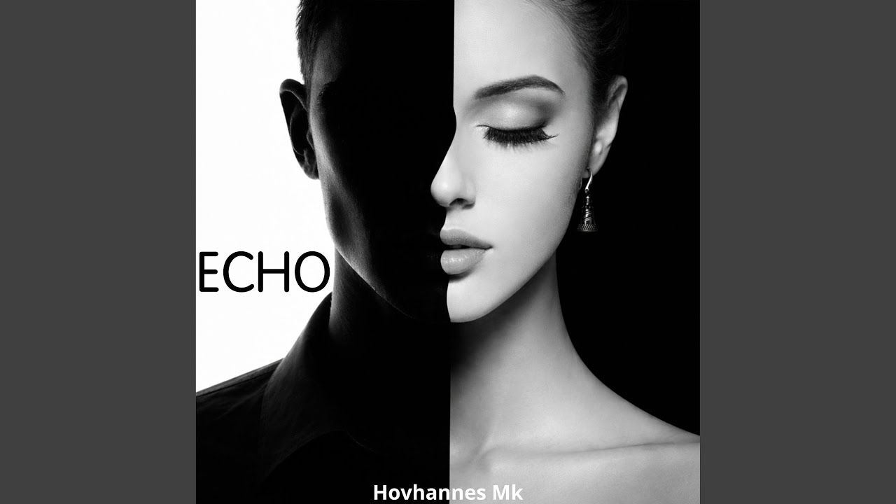 Watch echo on YouTube Watch echo on YouTube