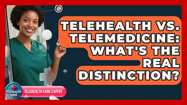 Telehealth Vs. Telemedicine: What's The Real Distinction? - Telehealth Care Expert