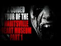 A guided tour of the habitsville heart museum  creepypasta storytime
