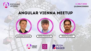 Angular Vienna Summer Meetup | 03.07.2025 Vienna