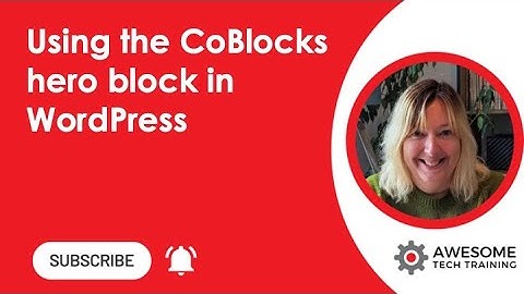 Using the CoBlocks hero block to create a dynamic hero image on your home page