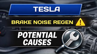 Tesla Brake Noise Complaints During Regenerative Braking – Likely Reasons Explained