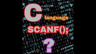 SCANF() FUNCTION IN C HINDI.........FULL BESIC AND PRATICALLY