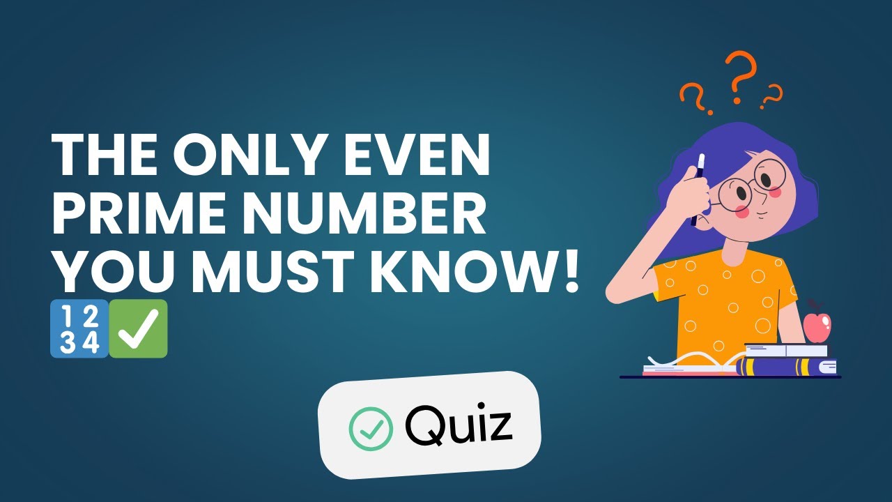 The Only Even Prime Number | Math Fact!