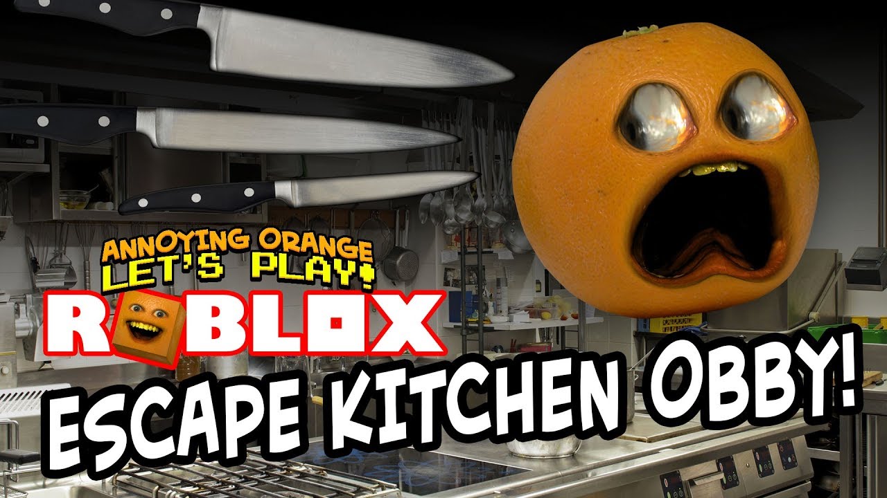 Escape Kitchen Obby Annoying Orange Plays Youtube - roblox escape the slime annoying orange plays youtube