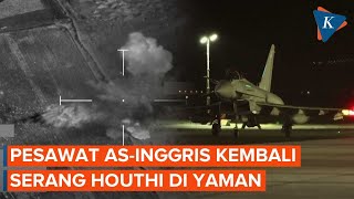 Houthi Yaman Laporkan Serangan Udara Baru AS-Inggris di Wilayahnya