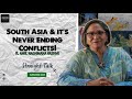 Conflicts in the south asian region are because of our own mistakes  ft amb naghmana hashmi