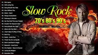 The Best Slow Rock Ballads Songs Of 80s 90s Slow Rock Ballads Playlist