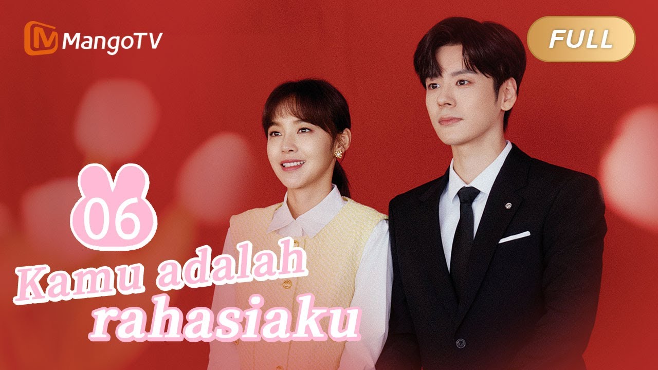INDO SUB | EP06 Kamu Adalah Rahasiaku | Romantisme Kantor dengan Atasan Saya | MangoTV Indonesia