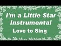 I'm a Little Star Instrumental Christmas Song | Kids Xmas Karaoke Songs | Children Love to Sing