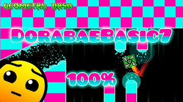 DORABAEBASIC7 100% Complete [ Hard 4 Stars ] by Dorabae - Geometry Dash 2.2