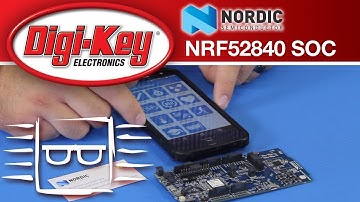 Nordic Semiconductor nRF52840 Development Kit – Another Geek Moment | DigiKey