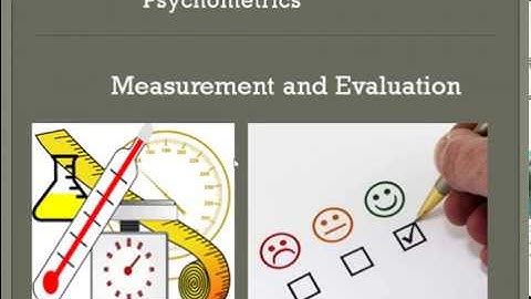Psychometrics 1, Measurement and Evaluation