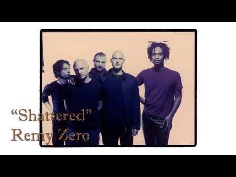 Remy Zero - Shattered (HQ)