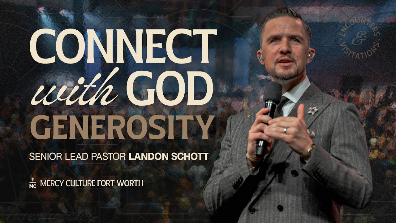 Connecting With God Through Generosity | Landon Schott | MC Fort Worth