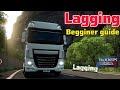 Pro Tips : Eliminate Lag Trucker of Europe 3 New begginer guide full details