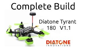 Diatone Tyrant 180 V1.1 Complete Build
