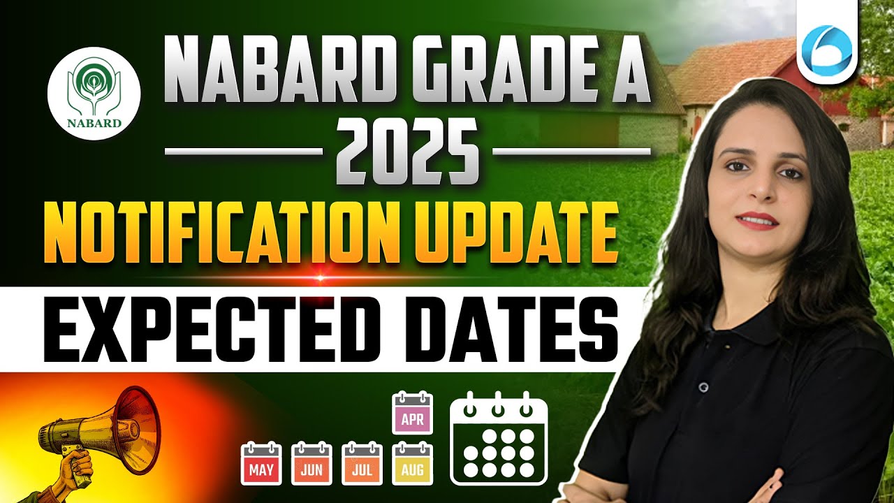 NABARD Grade A 2025 Expected Notification Dates | NABARD Notification ...