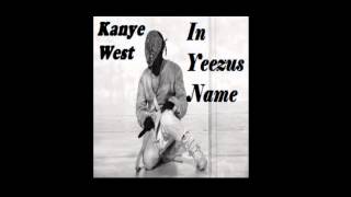 Kanye West - White Dress - In Yeezus Name Mixtape