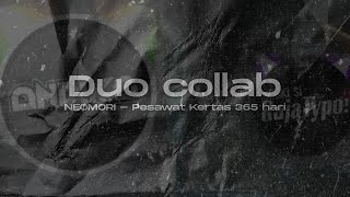 NEØMORI - Pesawat Kertas 365 hari  || Duo Collab @zakisirajatypo