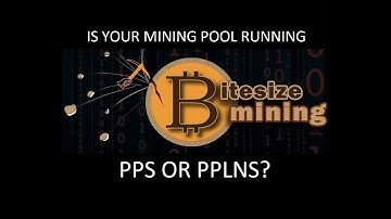 What is the difference between PPS and PPLNS?