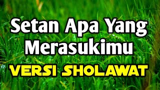 SETAN APA YANG MERASUKIMU versi SHOLAWAT PUJIAN Ya Muhaiminu Ya Salam - Drone Dji Mavic 2 Pro